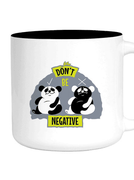 Don't be negative