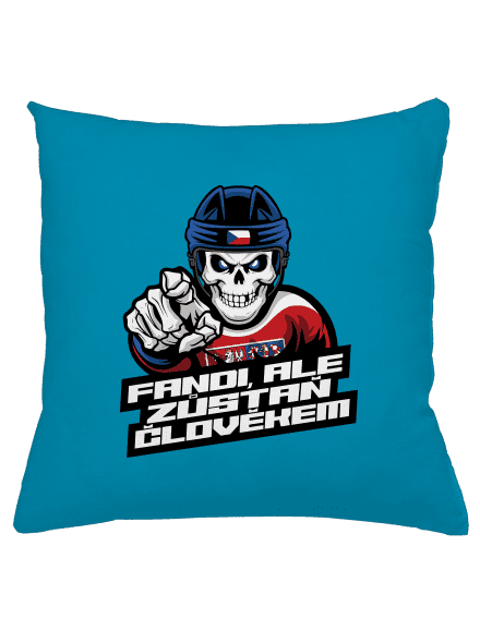 Fandi, ale zůstaň člověkem