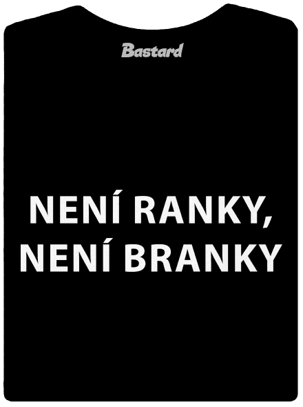 Není ranky, není branky