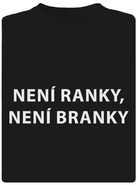 Není ranky, není branky
