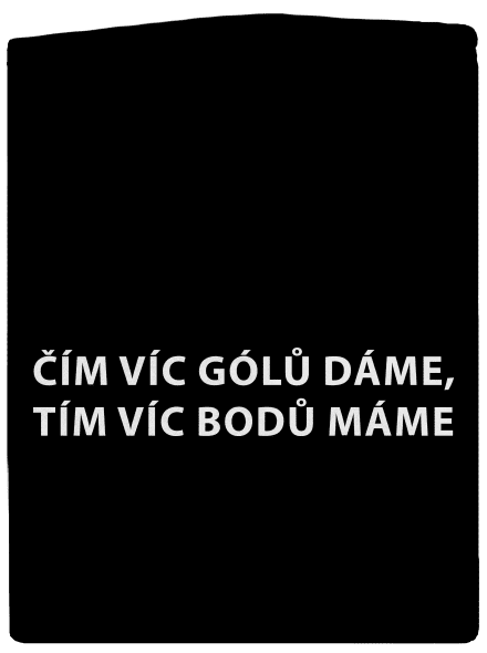 Čím víc gólů dáme, tím víc bodů máme