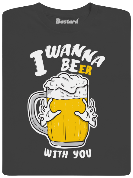 I wanna beer