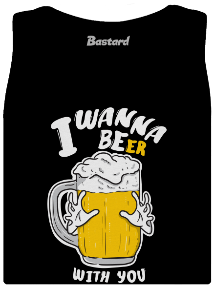 I wanna beer