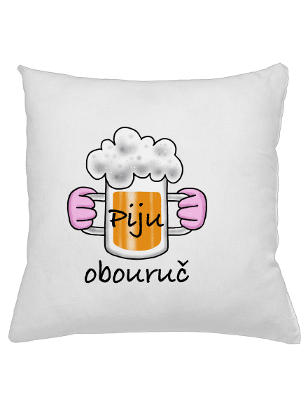 Piju obouruč