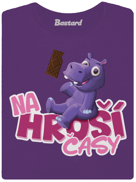 Na hroší časy