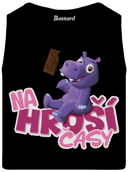 Na hroší časy