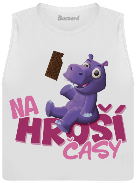 Na hroší časy