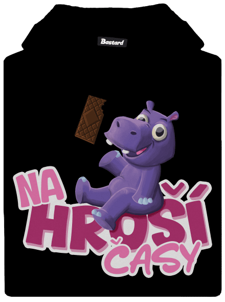 Na hroší časy
