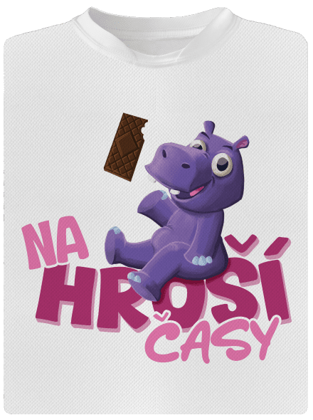 Na hroší časy