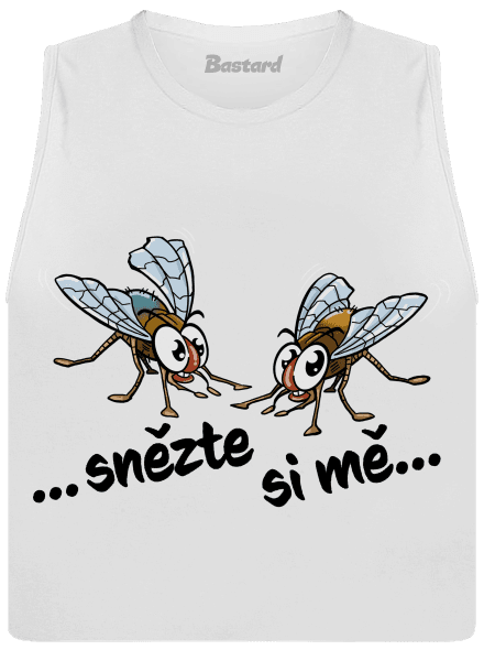 Mouchy snězte si mě