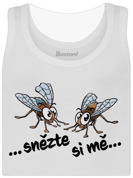 Mouchy snězte si mě