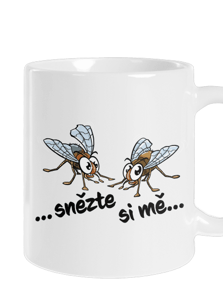 Mouchy snězte si mě