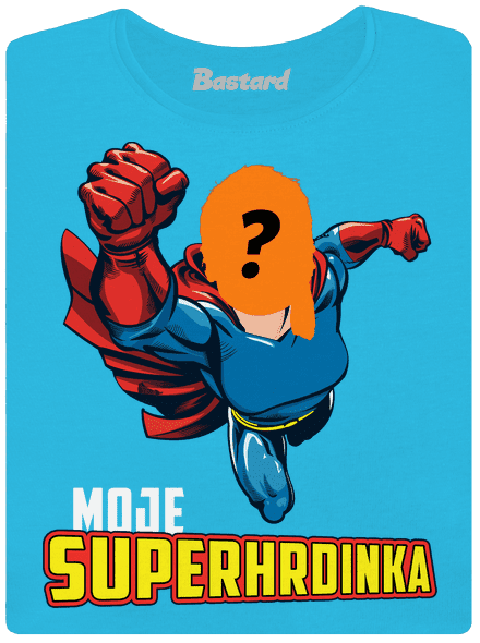 Moje superhrdinka