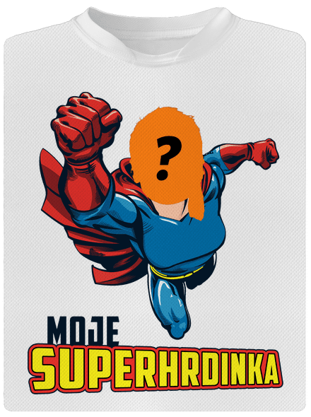 Moje superhrdinka