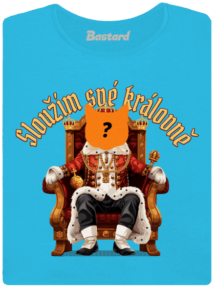 Sloužím svému králi