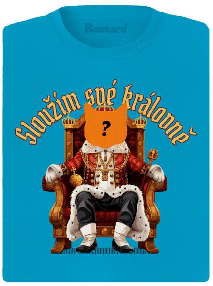 Sloužím svému králi
