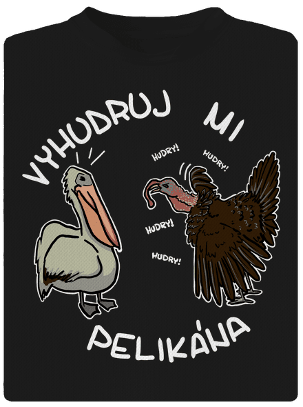 Vyhudruj mi pelikána