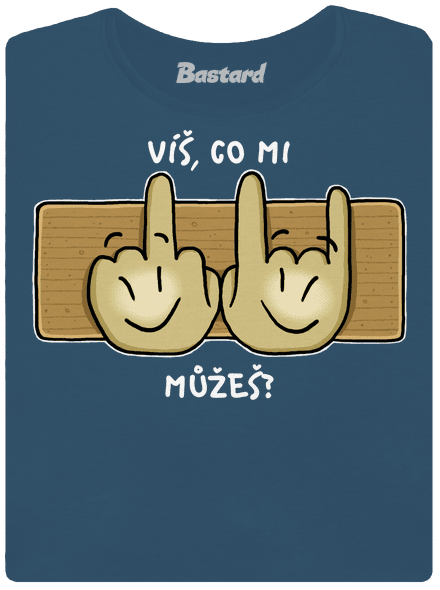 Víš, co mi můžeš?
