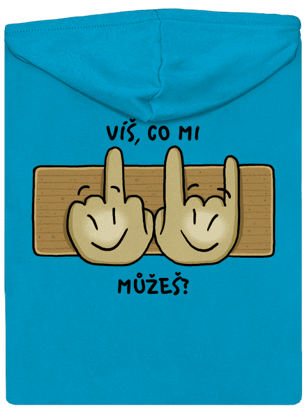 Víš, co mi můžeš?