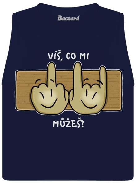 Víš, co mi můžeš?