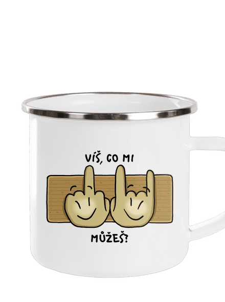 Víš, co mi můžeš?