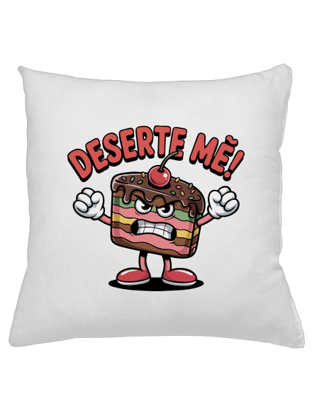 Deserte mě