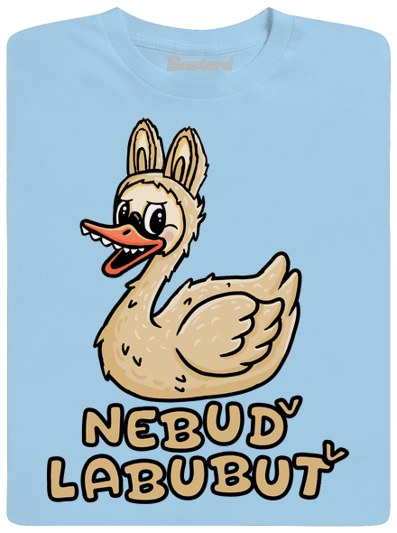 Nebuď labubuť