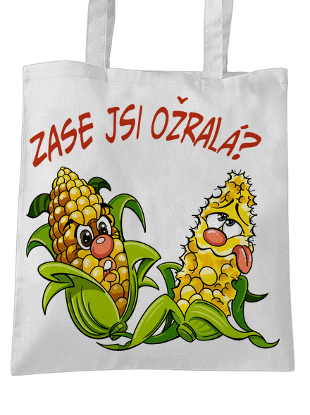 Zase jsi ožralá?