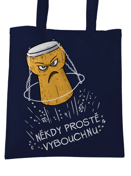 Někdy vybouchnu