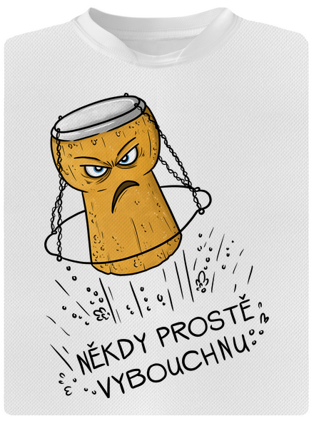 Někdy vybouchnu