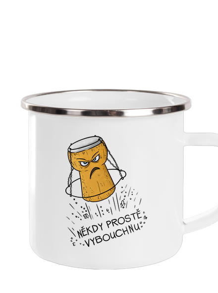 Někdy vybouchnu