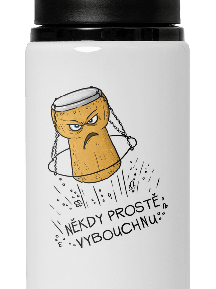 Někdy vybouchnu