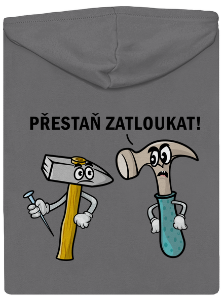 Přestaň zatloukat