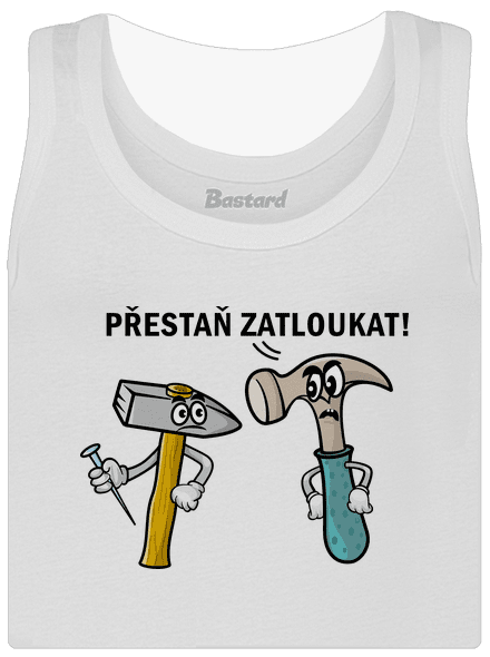 Přestaň zatloukat