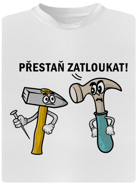 Přestaň zatloukat