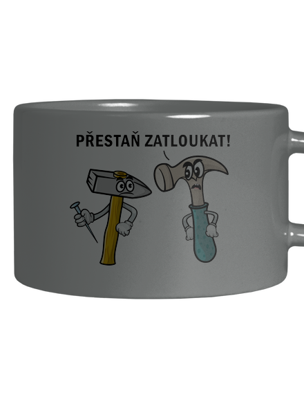 Přestaň zatloukat