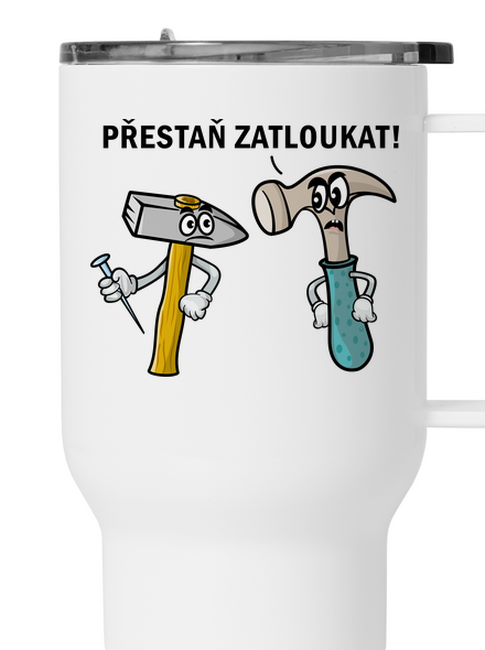 Přestaň zatloukat