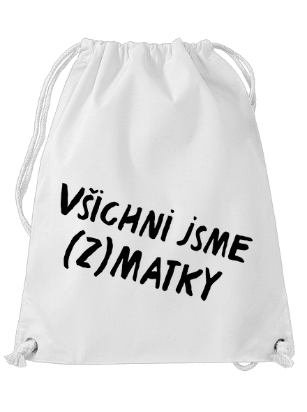 Všichni jsme (z)matky