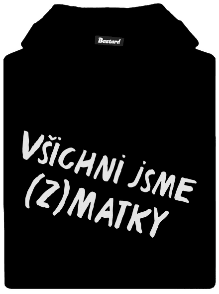 Všichni jsme (z)matky