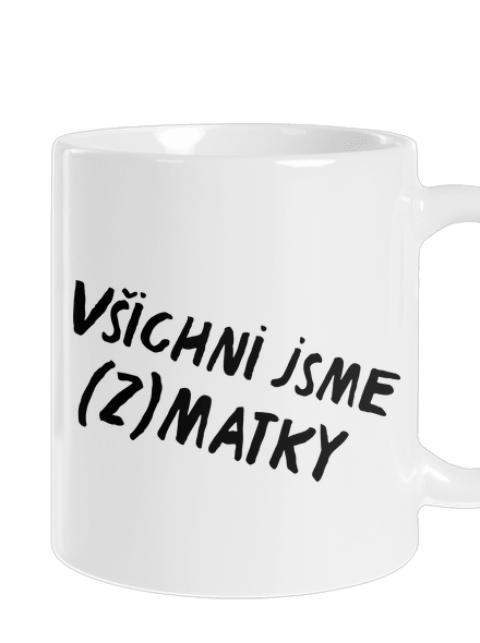 Všichni jsme (z)matky