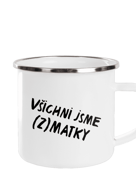 Všichni jsme (z)matky
