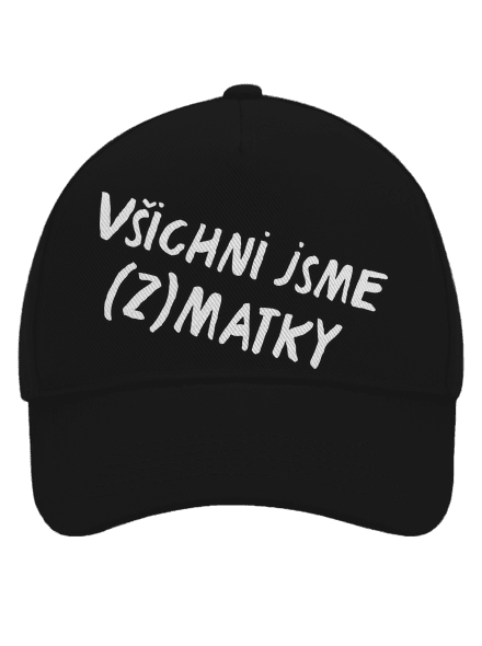Všichni jsme (z)matky