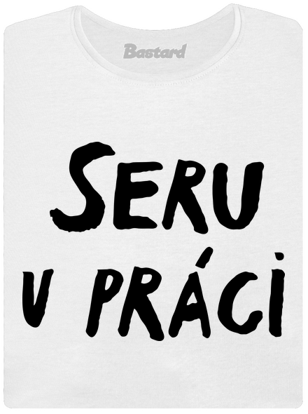 Seru v práci
