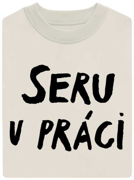 Seru v práci
