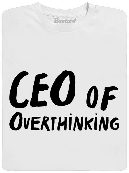CEO of overthinking