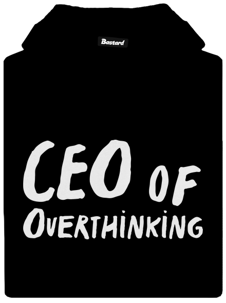 CEO of overthinking