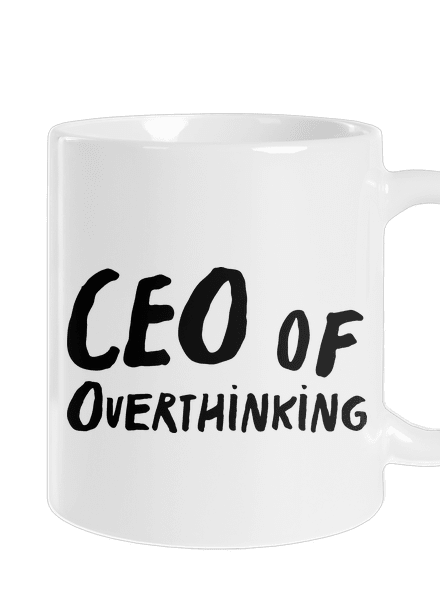 CEO of overthinking