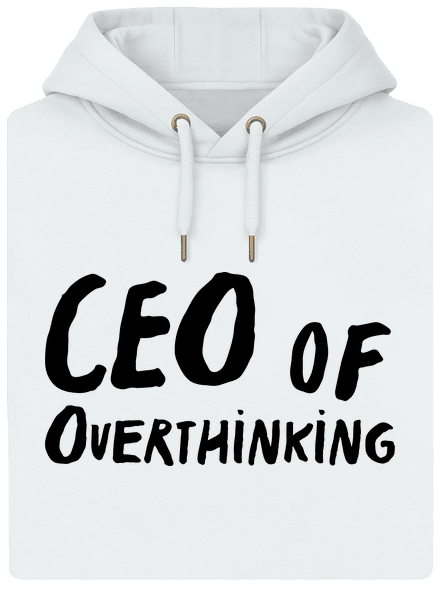 CEO of overthinking