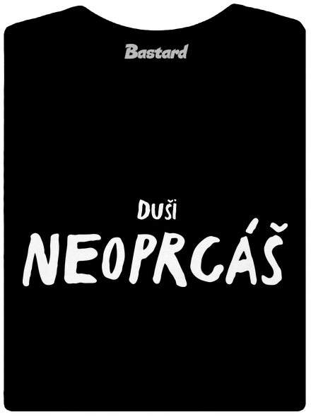 Duši neoprcáš