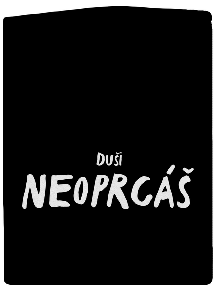 Duši neoprcáš